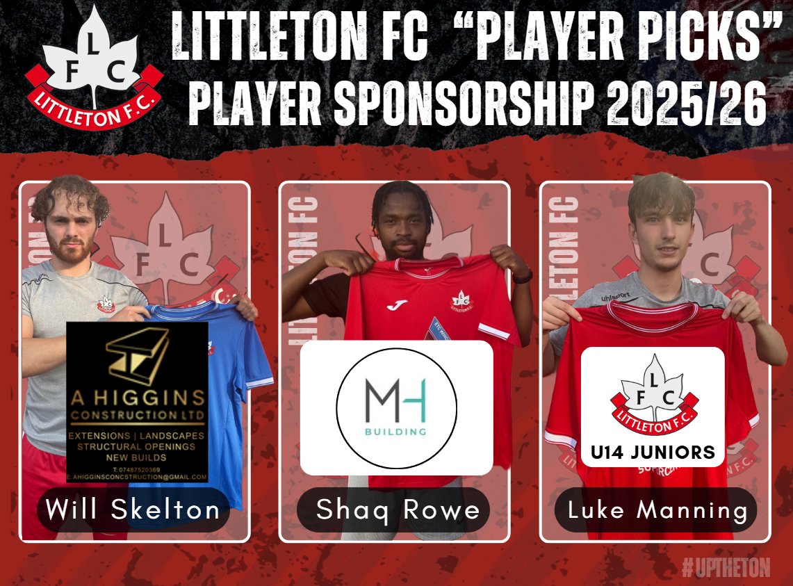 🚨 Littleton FC 2025/26 Player Sponsor Update! 🚨

A massive thank you to our brilliant sponsors so far 👌🙌💙

🔥 Avon Scaffolding → avon-scaffolding.co.uk

🔥Andy Higgins Construction → ✉️ Ahigginsconstruction@Gmail.com

🔥 MH Building → 🤙 07720 649897

🔥P.J.