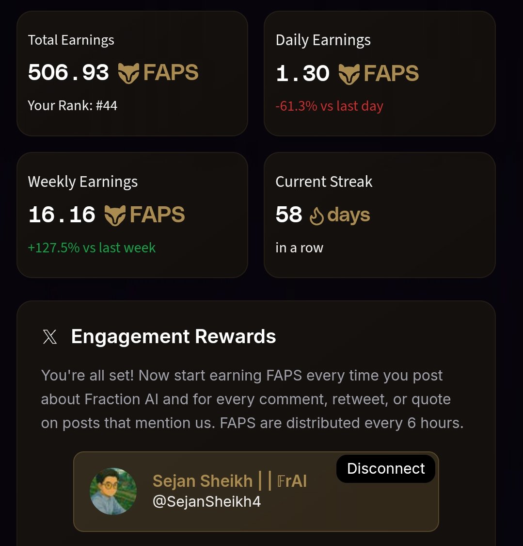 Sejan Sheikh (@sejansheikh4) on Twitter photo I wanna Share my today Dashboard on <a href="/FractionAI_xyz/">Fraction AI</a> !
Today State of mine:
Total Earnings — 506.93 Faps
Daily Earnings — 1.30 more Come
Rank on — 44
Weekly Earnings — 16.16
Current Streak — 58 Days 🔥
The best part is that we all believe and love in fraction ai.
In my eyes I wanna Share my today Dashboard on <a href="/FractionAI_xyz/">Fraction AI</a> !
Today State of mine:
Total Earnings — 506.93 Faps
Daily Earnings — 1.30 more Come
Rank on — 44
Weekly Earnings — 16.16
Current Streak — 58 Days 🔥
The best part is that we all believe and love in fraction ai.
In my eyes