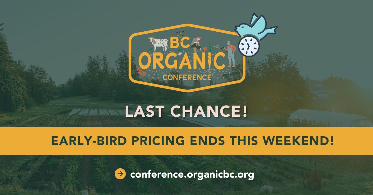 thisisorganicbc's tweet photo. ⏰ Don't wait! The last day for early-bird pricing for the 2025 BC Organic Conference is Sunday, Sept 14th! ⏰

Save now on this exciting event, happening in Harrison Hot Springs from November 25–27.

→ Get your tickets at https://t.co/SGWrn71pZb

#bcorganic2025 https://t.co/Zr9CTdEAGD
