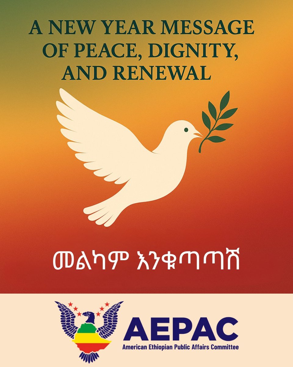 As Ethiopia embarks upon a new year, AEPAC and its affiliated diaspora organizations extend heartfelt wishes for a year marked by PEACE, DIGNITY, and renewal.
We pray for an Ethiopia where no civilian lives in fear of gunfire or drone strikes; where churches, mosques, and sacred