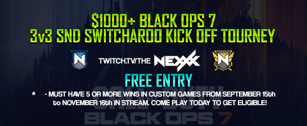 Will be resuming the Stream on MONDAY the 15th!
All Points / Records have been reset. 

Come to stream &amp; participate in the Customs the next 2 months to be eligible for the FREE ENTRY $1000+ BLACK OPS 7 KICK OFF TOURNEY.

All you need is 5 or more wins in Customs to be eligible!