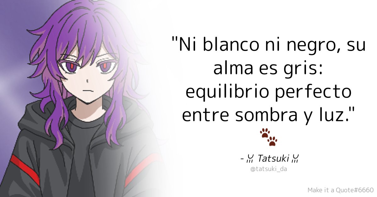 Tatsuki__DA's tweet image. Olí michitos 😺💜 
_
Día 1 con frases bonitas 
_
#uwu #awawa