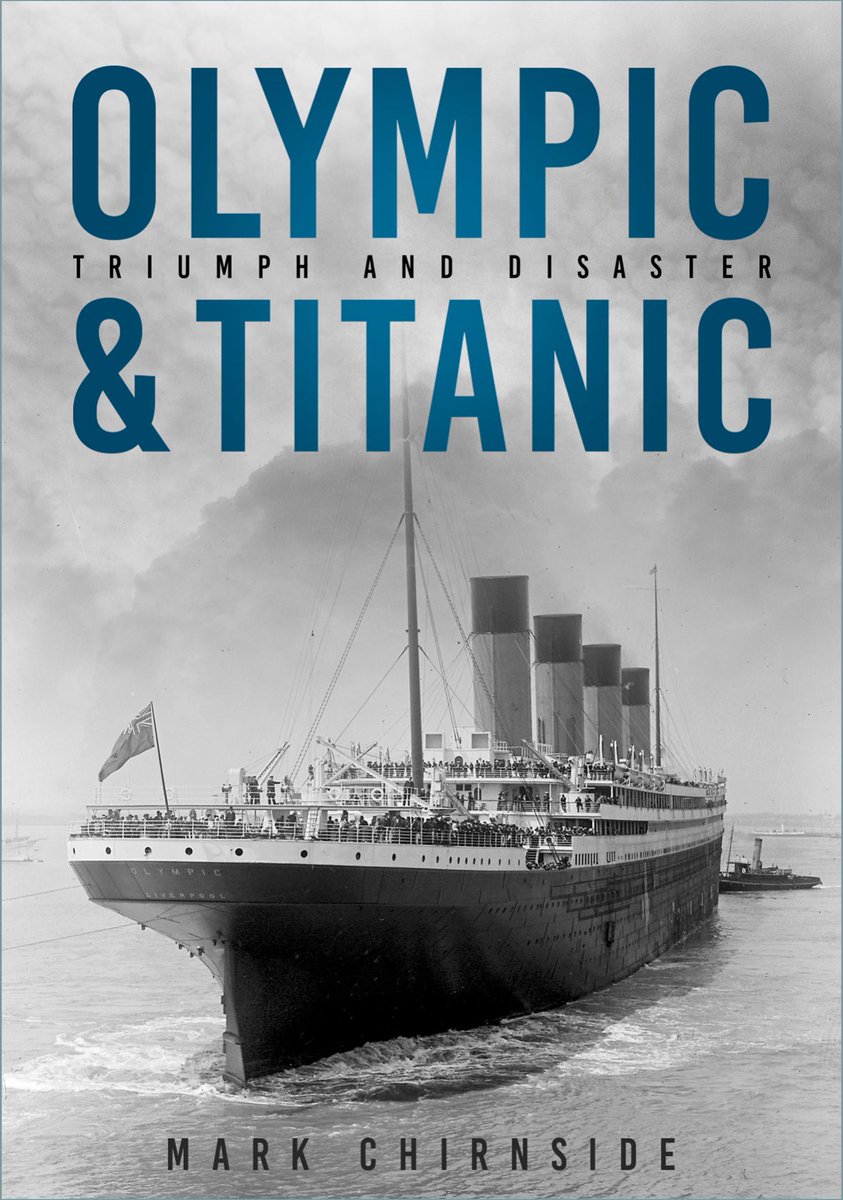 Introducing 'Olympic &amp; Titanic: Triumph and Disaster'! markchirnside.co.uk/olympic-titani…