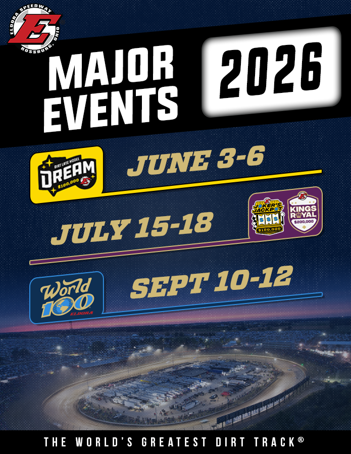 EldoraSpeedway's tweet photo. 🔒LOCKED IN: 2026 MAJORS 🔒

Dates are set for the traditional 'big three' major events in 2026! 

June 3: Flo Night
June 4-6: Dirt Late Model Dream
July 15: Double Down Duels
July 16: Jokers Jackpot
July 17: Knight Before the Kings Royal
July 18: Kings Royal
Sept 10-12: World 100

Ticket dates will be announced after the season.