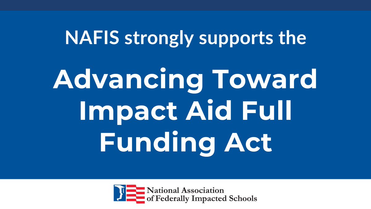 NAFIS is proud to endorse the Advancing Toward Impact Aid Full Funding Act, bipartisan legislation aiming to fully fund the federal #ImpactAid program for the first time since 1969 nafisdc.org/wp-content/upl…