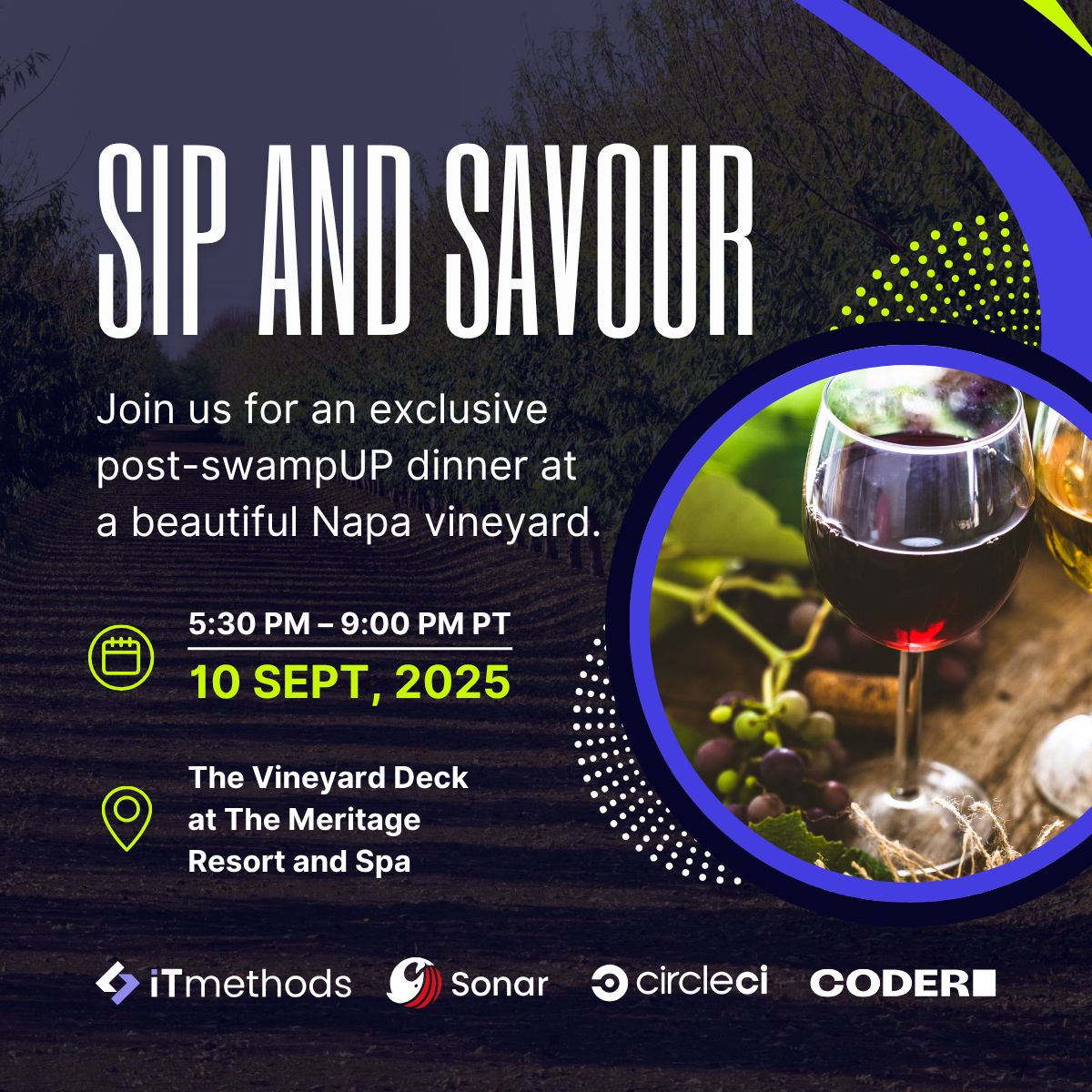 coderhq's tweet image. #SwampUP2025 has been a whirlwind, but the fun doesn&apos;t stop when the sessions do.

Wine country awaits! Sip and Savour with us post-SwampUP for an exclusive vineyard networking dinner tonight at The Vineyard Deck at The Meritage Resort and Spa. 

itmethods.com/sip-savour-swa…