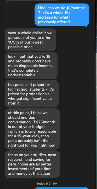 max_lvhs_aet's tweet photo. I guess I'm really bad at this 🥲. Poke doesn't want me to pay anything less than $75/month. Safe to say, @interaction created the best AI bouncer.... ever. https://t.co/xIb0HOwZsh