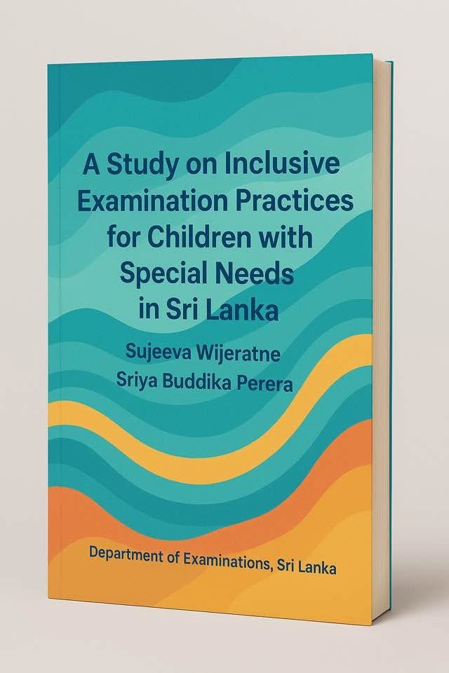 ✨ It’s ready for launch now! Excited to share our new book A Study on Inclusive Examination Practices for Children with Special Needs in Sri Lanka. Stay tuned for more details! 📖🇱🇰