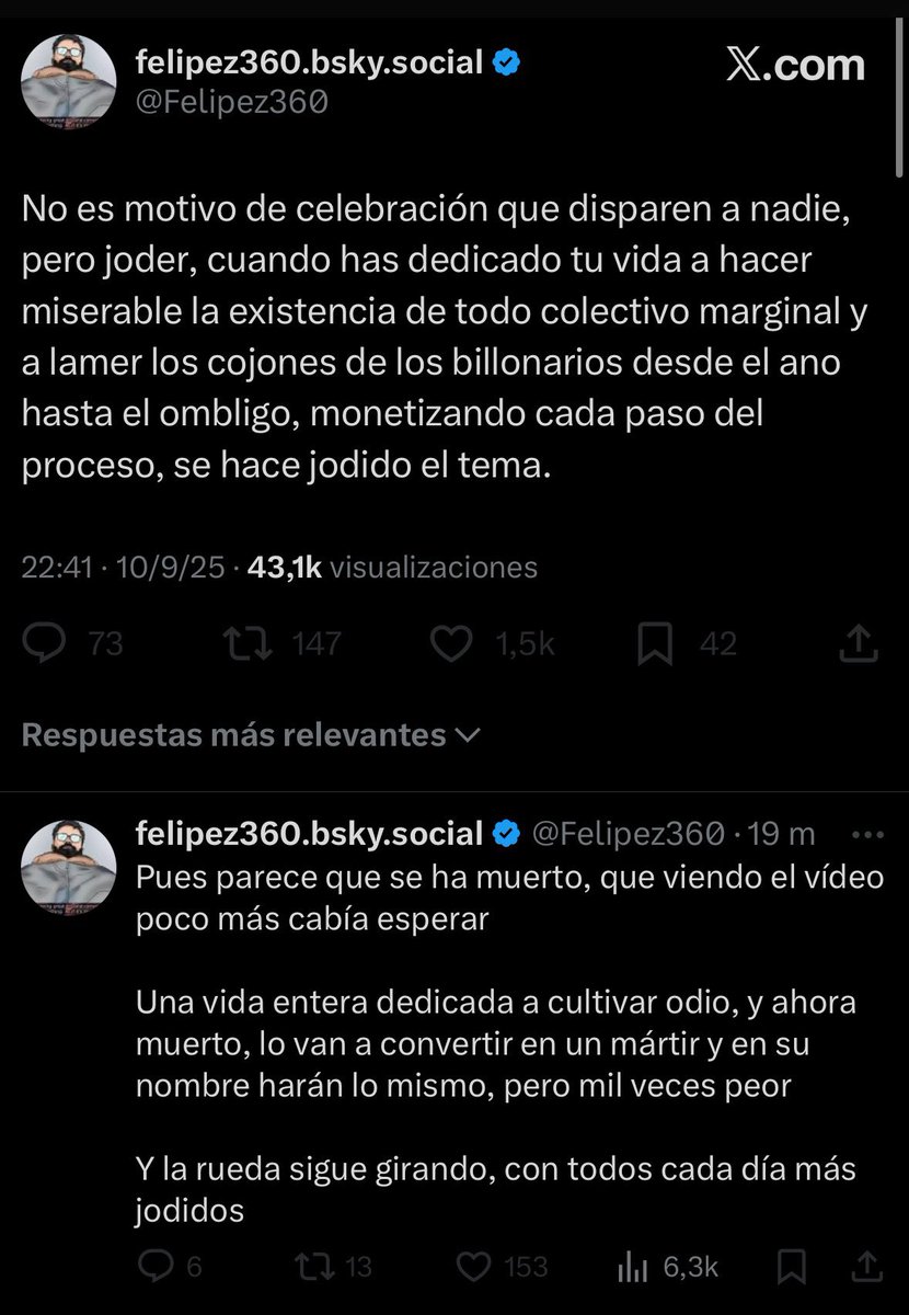 Felipez360, un tío que rozará los 40 y que hace unos años se dedicaba a mandar fotos de sus pelotas a menores de edad por twitter, insinúa que Charlie Kirk se merece que le hayan matado

Habría que daros un susto a más de uno