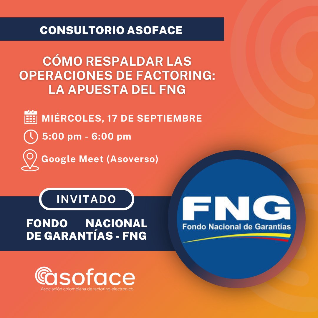 El 17 de septiembre, tendremos un #ConsultorioASOFACE con el <a href="/FNGSA/">FNG S.A.</a>, donde conoceremos nuevo producto de garantías para factoring

Un beneficio que abre más caminos para la liquidez empresarial

🔹 Exclusivo para #MiembrosAsoface
💻 Google Meet: Pedir link por canales internos