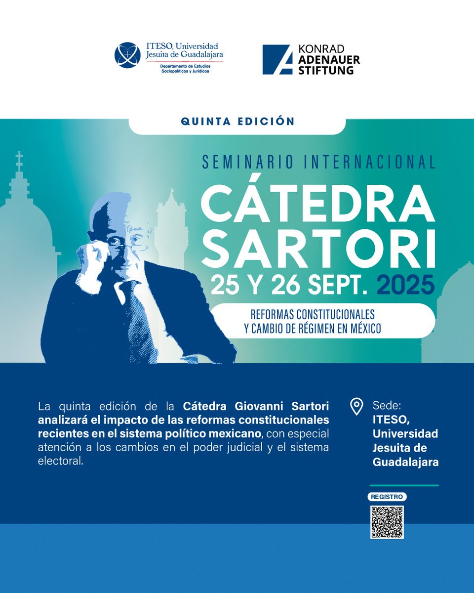 ¡Última oportunidad!
Seminario Internacional #CátedraSartori: "Reformas constitucionales y cambio de régimen en México".
🗓️25-26 sept en <a href="/ITESO/">ITESO</a>.
🧠Expertos nacionales e internacionales.
✅Registro: docs.google.com/forms/d/e/1FAI… 

#ITESO #KAS #PolíticaMéxico