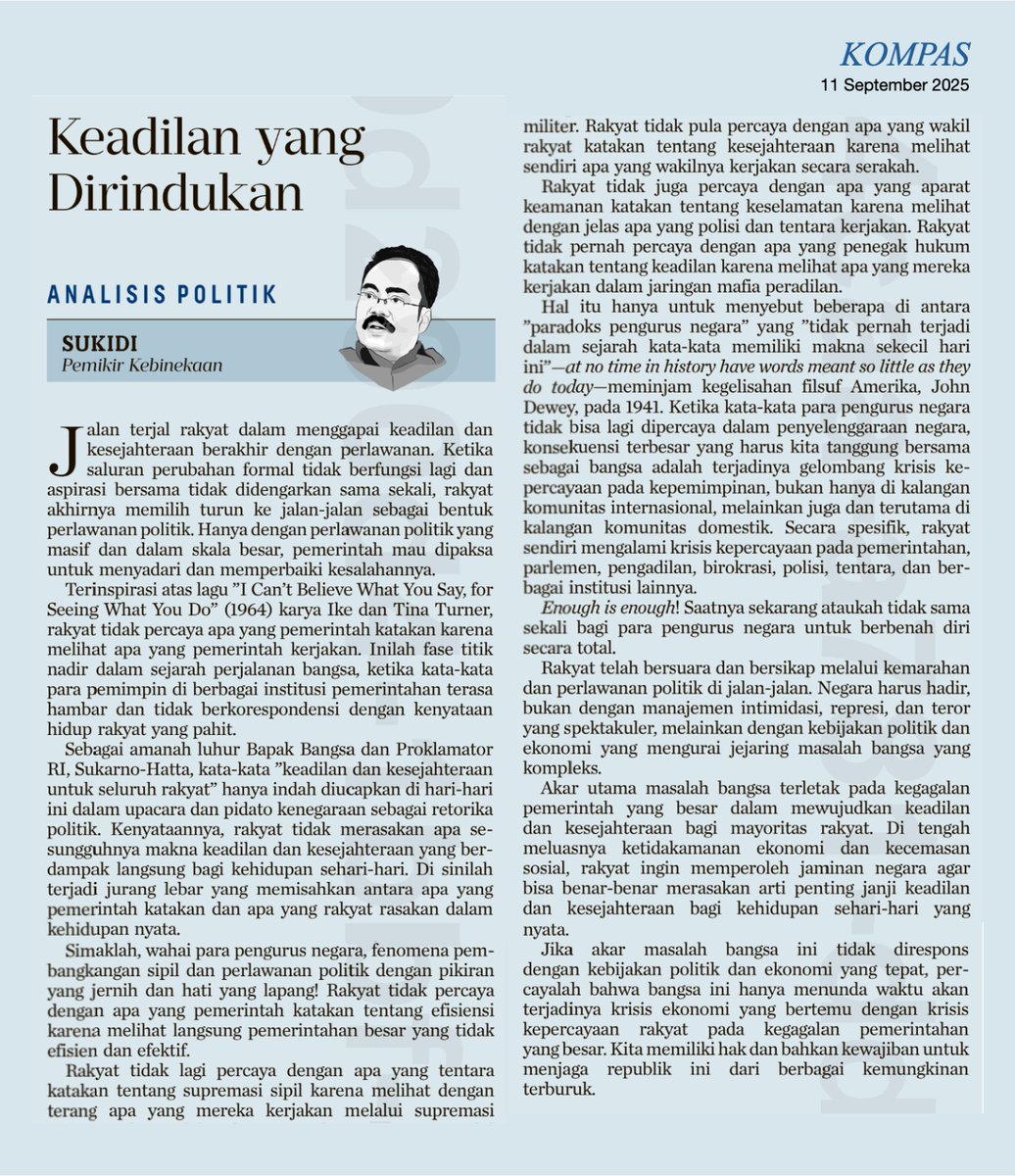 Cak Sukidi kali ini membuka tulisan tidak seperti biasanya, akademis. Tapi dengan quote dari lagu. 

“I Can’t Believe What You Say, for Seeing What You Do” (1964) Ike dan Tina Turner. 

Dalam konteks kekinian, "Rakyat tidak percaya apa yang pemerintah katakan karena melihat apa