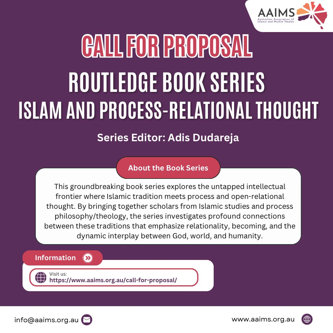aaimsau's tweet image. 📢 Call for Proposal – Routledge Book Series
Islam and Process-Relational Thought
Series Editor: Adis Duderaja

Scholars are invited to contribute proposals that advance this important intellectual frontier.

👉 Details: aaims.org.au/call-for-propo…

#AAIMS #IslamicStudies #Routledge