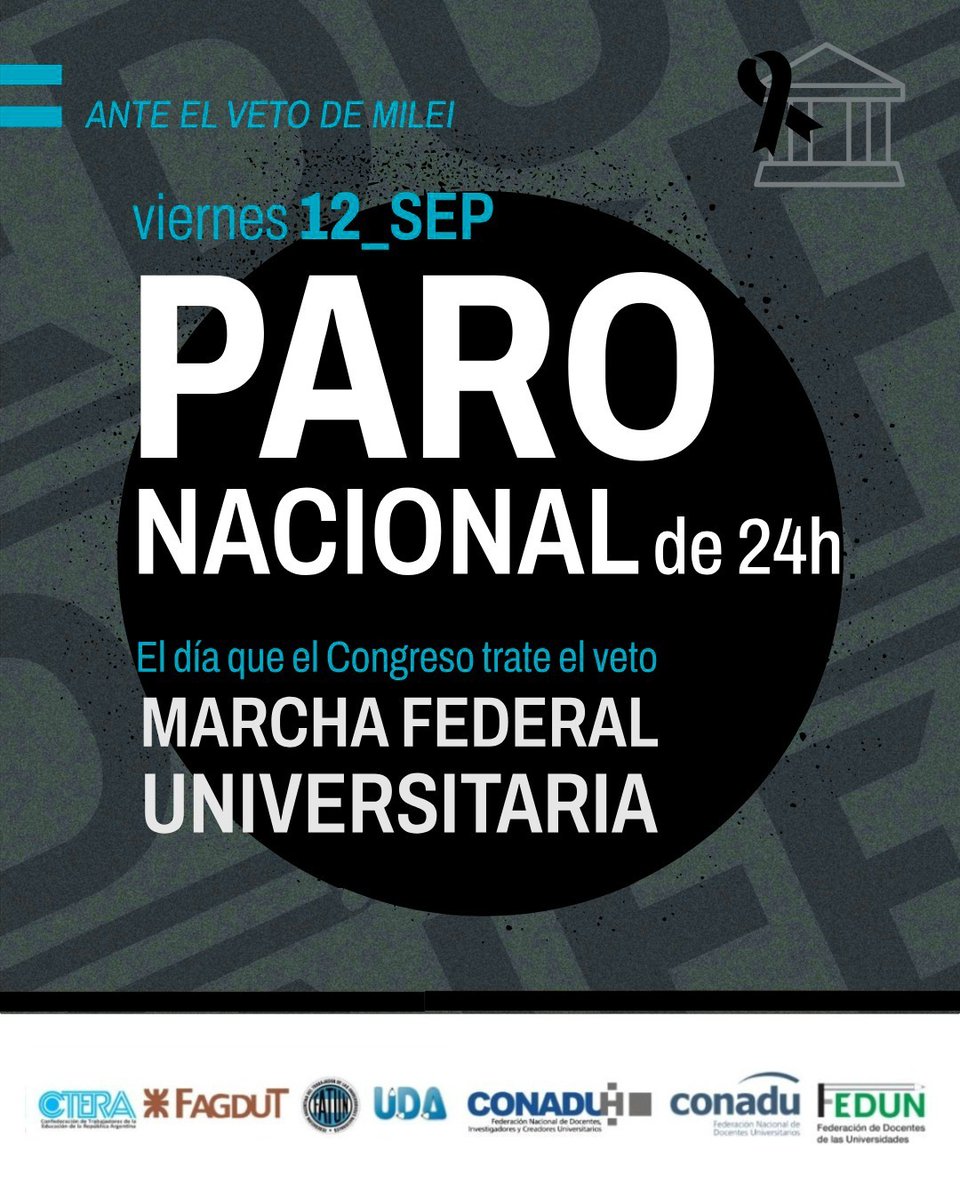 Frente al veto de Milei contra la Ley de Financiamiento Universitario,  docentes y no docentes nos convocamos a un paro de 24 horas y nos preparamos para una marcha federal en defensa de la universidad pública. 
✊🏽