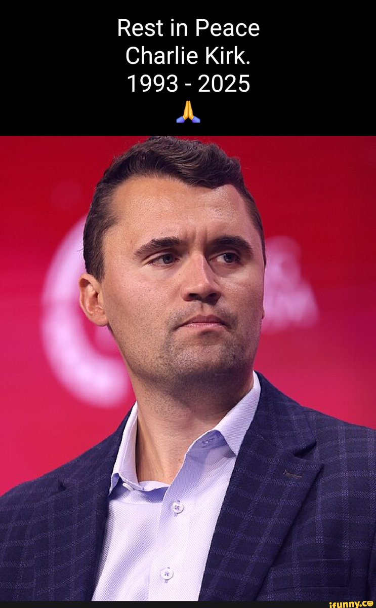 They can kill the man but cannot kill his message. R.I.P. Charlie Kirk