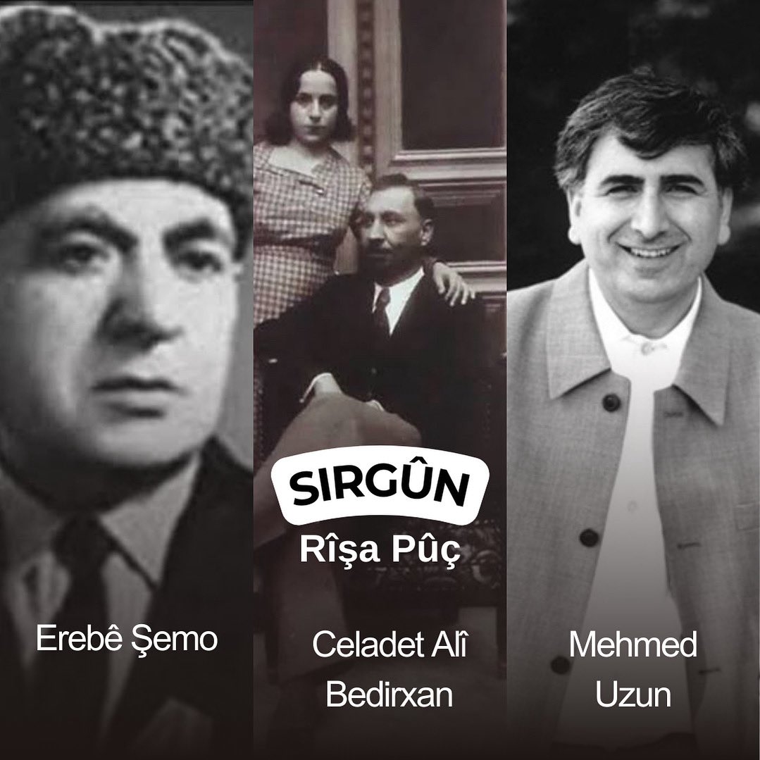 SIRGÛN / Rîşa Pûç
14ê Îlonê li ser dikê ye…

Dê serpêhatiya Celadet Elî Bedirxan, Erebê Şemo û Mehmet Ûzûn a li sirgûnê wek lîstikek şano bi navê “Sirgûn: Rîşa Pûç” di 14’ê Îlonê de bê lîstin. Nivîskar û lîstikvanê lîstikê Ayhan Erkmen got: “Ez ê bi performansa xwe ve qala sê