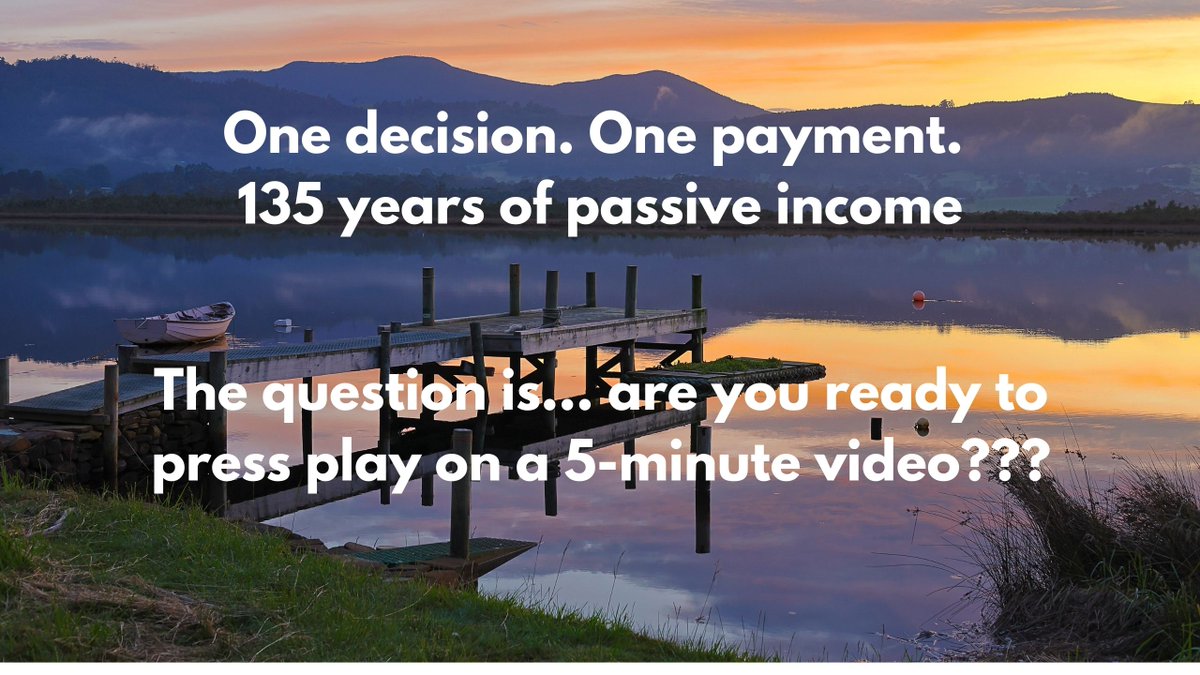 RobKeating's tweet image. One decision. One payment. 135 years of passive income. 
The question is... are your ready to press play on a 5-minute video???