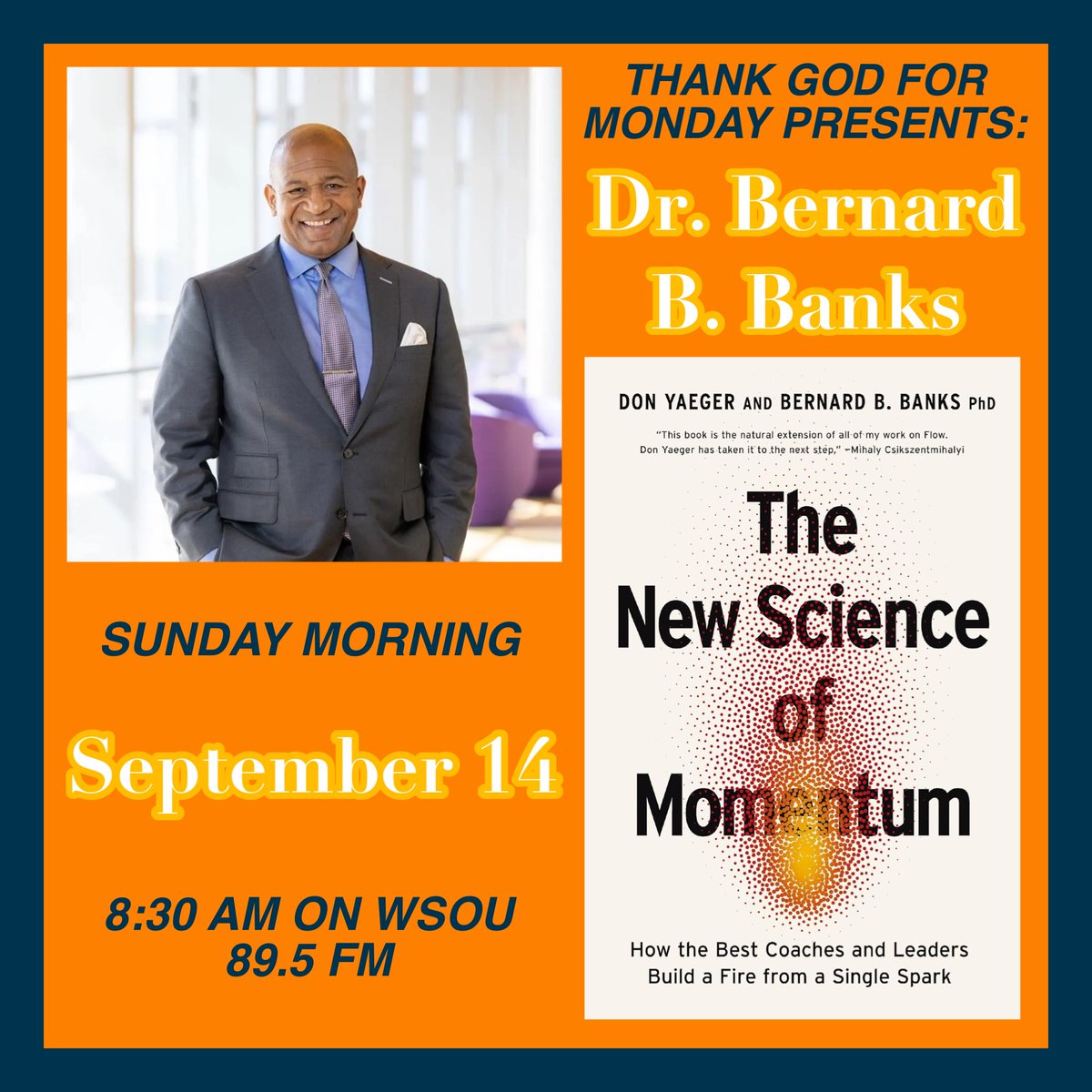 In the upcoming episode, Dr. Bernard Banks - co-author of “The New Science of Momentum” - is joining us to discuss his book. Listen tomorrow on wsou.net! #tgfmwsou
