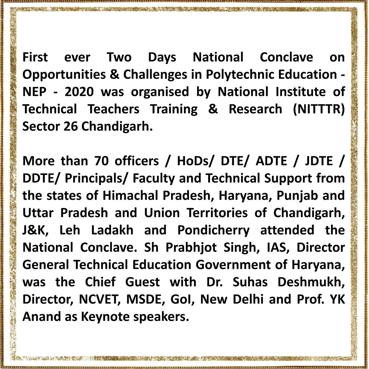 NITTTR_CHD's tweet image. First ever Two Days National Conclave on Opportunities &amp;amp; Challenges in Polytechnic Education - NEP - 2020 was organised by @NITTTR_CHD 
#NITTTRChandigarh #PolytechnicEducation #NEP2020 #NationalConclave
@EduMinOfIndia @AICTE_INDIA @ugc_india @PIB_India