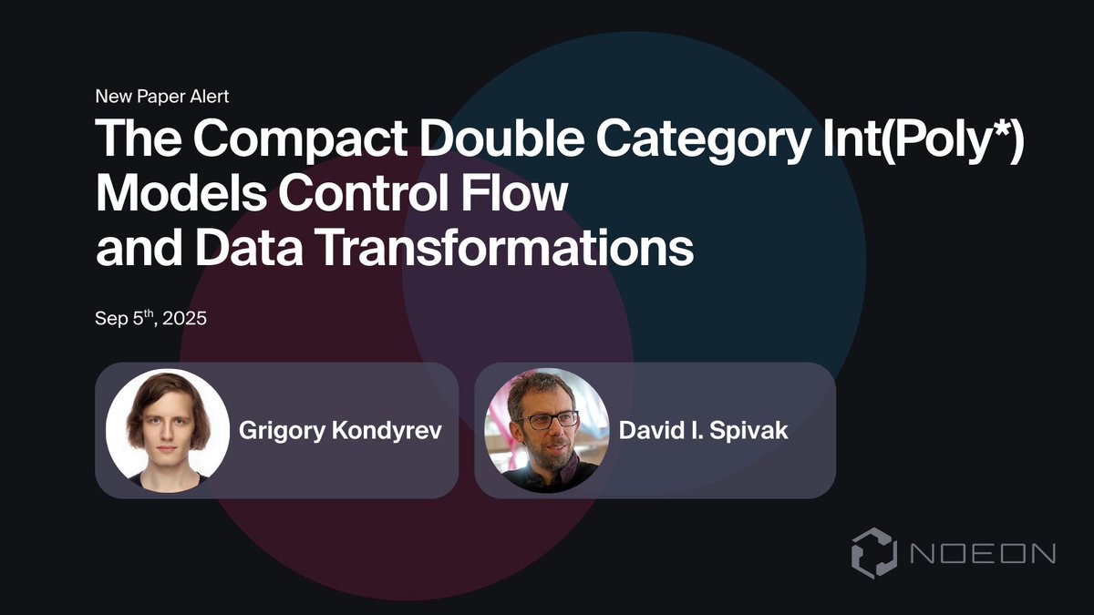 Our researcher Grigory Kondyrev coauthored a new paper together with David Spivak <a href="/david_i_spivak/">David Spivak</a>. "The Compact Double Category Int(Poly*) Models Control Flow and Data Transformations" provides a categorical operad that simultaneously captures the behavior of data and control