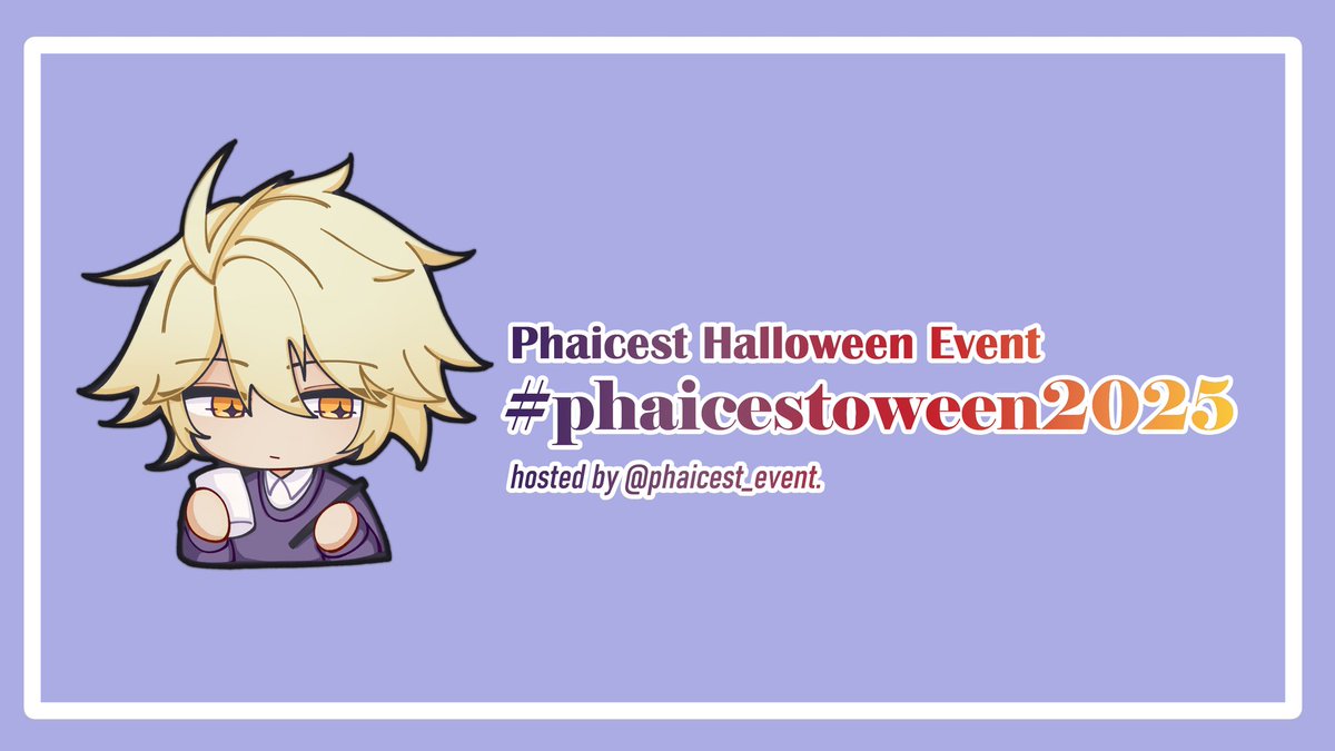 ✴ Announcing the #phaicestoween2025 event for October, hosted by your one and truly !

The event will focus on #phaicest pairing only, for the upcoming spooky season.

More info's on the general rules and a quick survey form will be coming soon in the month.