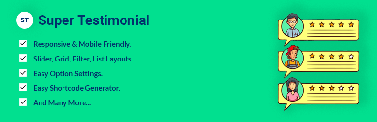 wordpress.org/plugins/super-…

Testimonials are easy to use the plugin that allows users to add Testimonials to the sidebar, as a widget, or to embed testimonials into a Page or Post using the shortcode. Testimonials also allow you to insert a list of all Testimonials.