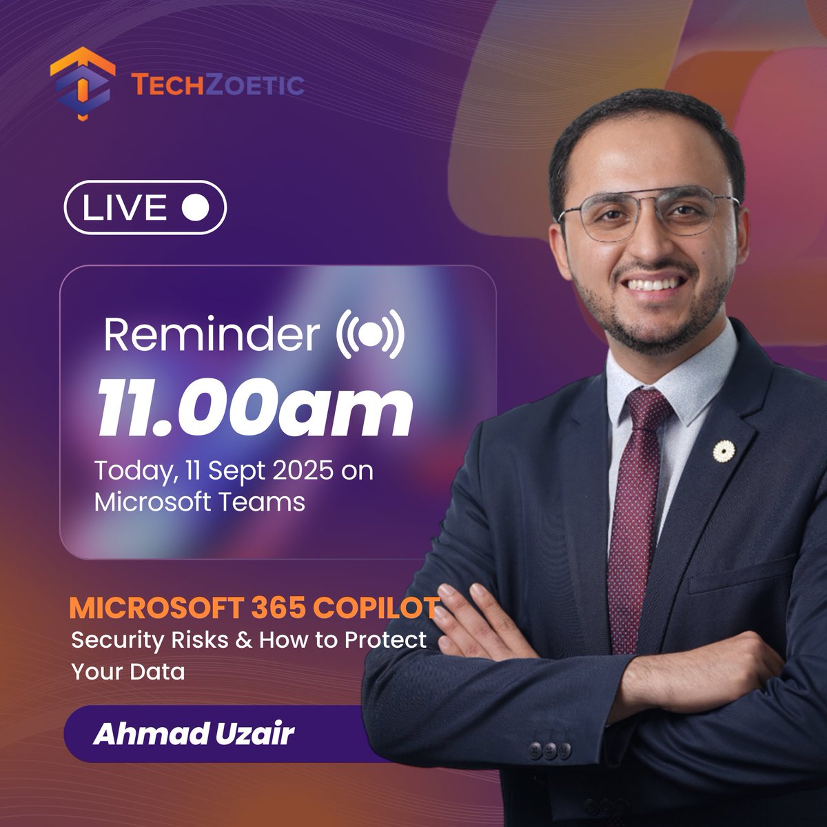 TechXoetic's tweet photo. Today’s the day!
We’re going live at 11 AM GST with:
Microsoft 365 Copilot: Security Risks &amp; How to Protect Your Data
Join us here: https://t.co/SiUjjc1BHZ

#Microsoft365 #Copilot #TechZoetic https://t.co/2ryvRp9Ex0