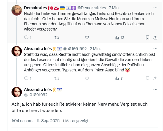 Demokrates 🇨🇦 🇬🇱 🇺🇦 🇮🇱⚛️ (@demokrateles) on Twitter photo Offensichtlich ist <a href="/a01091992/">Alexandra Inés🎗️🇮🇱</a> unfähig, auch nur den zweiten Satz zu lesen. Oder zu blöd, ihn zu verstehen.
Witzig ist, dass Sie genau das ist, was sie anderen vorwirft. Eine des Lesens nicht fähige, widerliche Relativiererin, die auf einem - dem rechten - Auge blind ist. Offensichtlich ist <a href="/a01091992/">Alexandra Inés🎗️🇮🇱</a> unfähig, auch nur den zweiten Satz zu lesen. Oder zu blöd, ihn zu verstehen.
Witzig ist, dass Sie genau das ist, was sie anderen vorwirft. Eine des Lesens nicht fähige, widerliche Relativiererin, die auf einem - dem rechten - Auge blind ist.