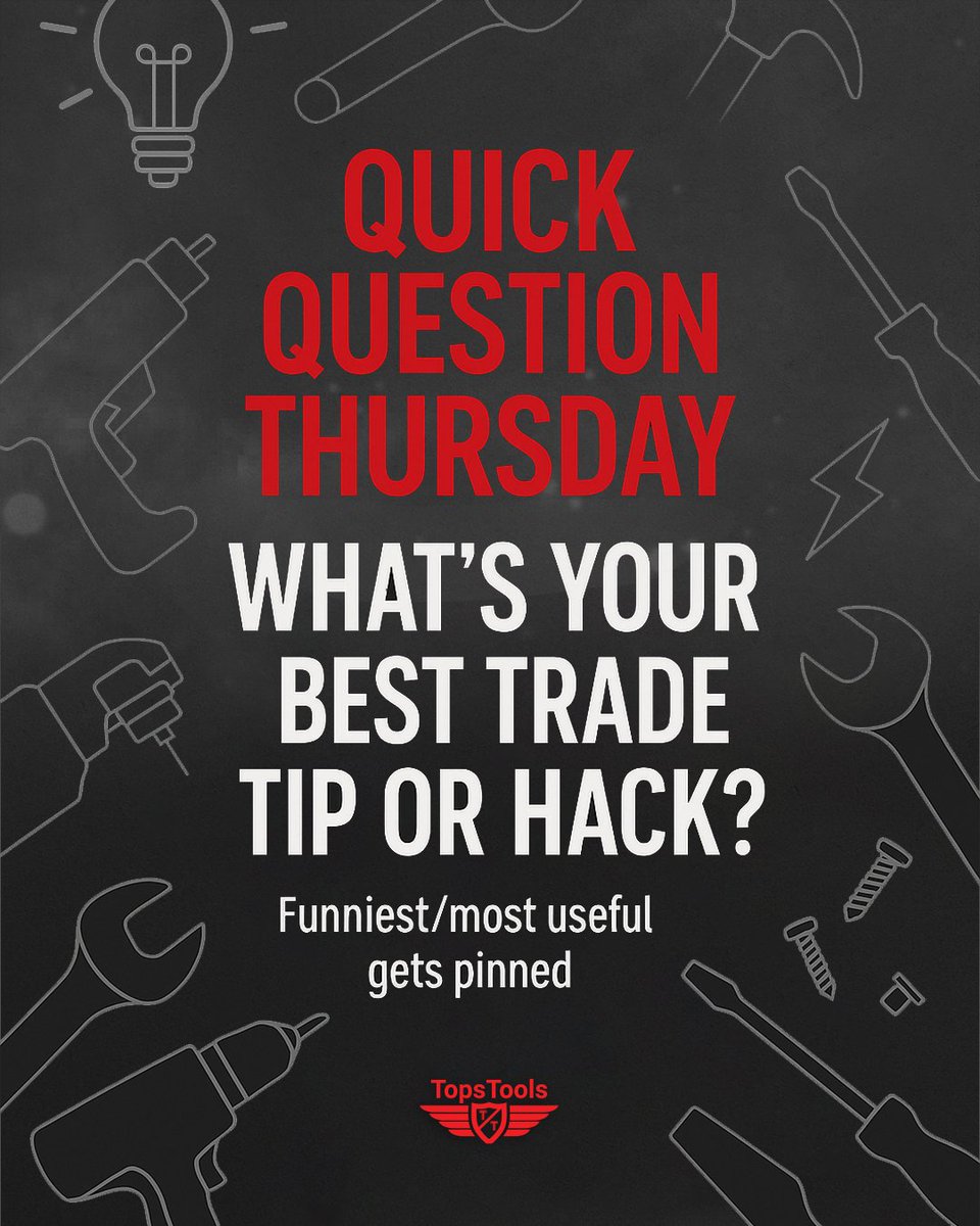 TopsTools's tweet image. 💡 Quick Question Thursday:
What’s your best trade tip or hack? 🛠️
Funniest/most useful answer gets pinned 😅
#TopsTools #QuickQuestionThursday
