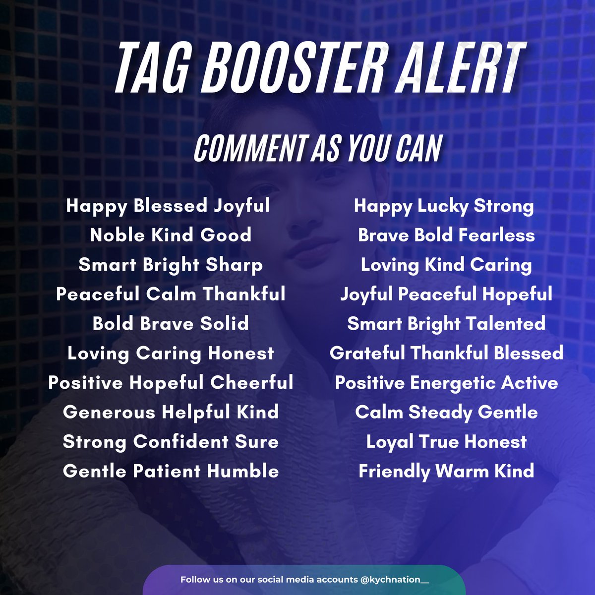 Our first tag booster! 

Comment as you can. Thank you!

VIBE NIGHT WITH KYCH