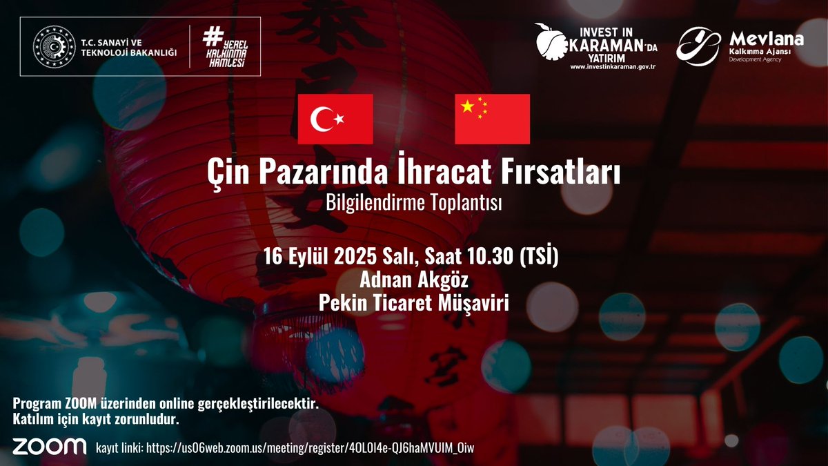 📢 “Çin Pazarında İhracat Fırsatları” programımıza davetlisiniz. 
 
📅16.09.2025 Salı 

⏰10:30

🎙️Pekin Ticaret Müşaviri Adnan AKGÖZ

✏️Kayıt: us06web.zoom.us/meeting/regist…

<a href="/KalkinmaAjansGM/">Kalkınma Ajansları Genel Müdürlüğü</a> <a href="/Mevlana_ka/">MEVKA</a>