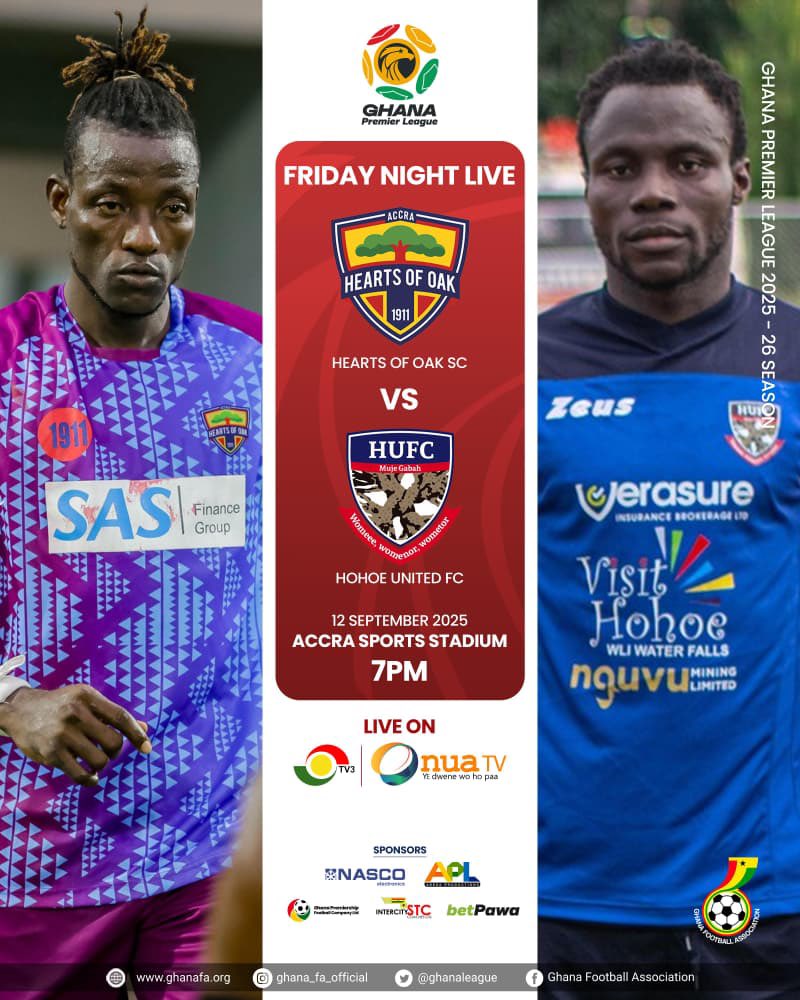 The game is on! 🔥 Get ready for some Friday night live action in the Ghana Premier League! 

<a href="/HeartsOfOakGH/">Phooobia! - #WeNeverSayDie 🏅🏆</a> vs. <a href="/HohoeUnitedFC/">Hohoe United Football Club</a> 

🗓️ Friday, 12 September 2025 
🏟️ Accra Sports Stadium 
⏰ 7pm

Don't miss out! Catch it live on <a href="/tv3_ghana/">#TV3GH</a> and <a href="/OnuaTV/">#OnuaTV</a>!

#GPL #GhanaPremierLeague