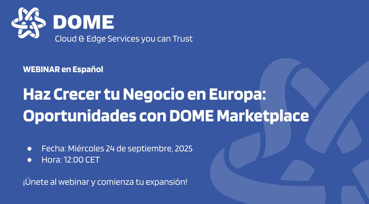📢 Webinar –en ESPAÑOL–  para proveedores europeos #IaaS, #PaaS, #DaaS o #SaaS que busquen   nuevos mercados en la UE.

<a href="/DomeMarketplace/">DOME - Distributed Open Marketplace for Europe</a> te ofrece:
✅ Más visibilidad
✅ Acceso a +clientes
✅ Sólo proveedores EU complaint
🗓️ 24 sept. | 🕛 12:00

Registro: t.ly/M6bQk