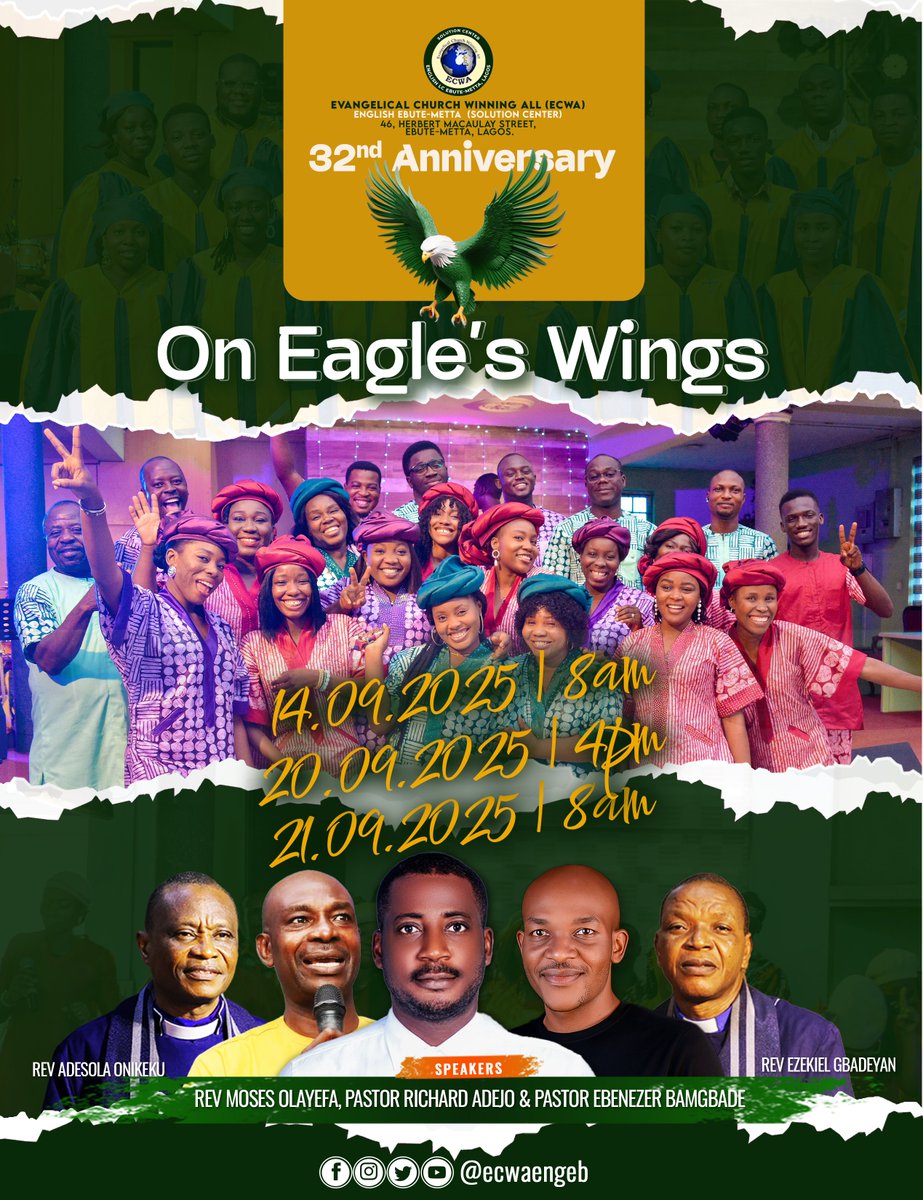 ecwaengeb's tweet photo. Get ready for a glorious celebration! 🎉 Join us for the 32nd Anniversary of ECWA English Ebute-Metta, themed "On Eagle's Wings"!

We have three powerful days planned:
🗓️ September 14th, 2025 | 8 AM
🗓️ September 20th, 2025 | 4 PM
🗓️ September 21st, 2025 | 8 AM
#ECWA https://t.co/J7wnD9wbDj