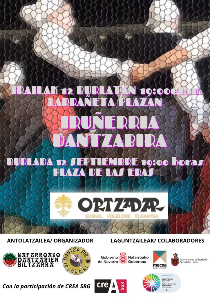 #IRUÑERRIA #DANTZABIRA

#Ortzadar euskal folklore elkartea 

Ondoren / A continuación:  #Topadantza

📆Irailak 12 Septiembre
🕐 19:00
🚩 Larrañetako plaza / Plaza de las Eras