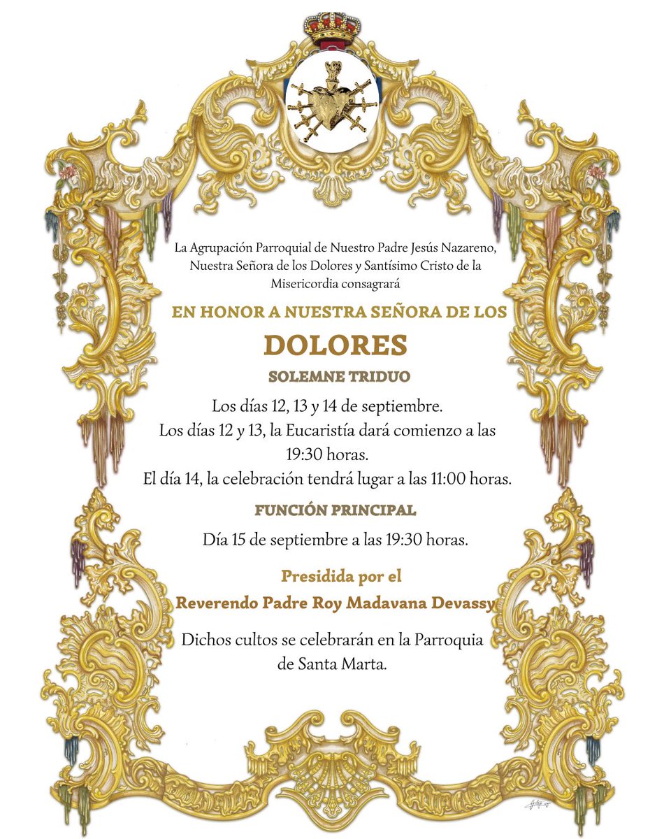 CULTOS | Los días 12, 13 y 14 de septiembre tendrá lugar el triduo en honor a Ntra. Señora de los Dolores.

Y el día 15 de septiembre se celebrará una solemne función en honor a nuestra amantísima titular.