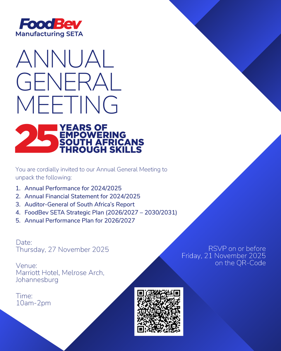 11 Sep 2025 08:02 AM
Be a Part of a 25-Year Legacy of Empowering South Africans Through Skills Development.
Register NOW this link
zurl.co/B2eKZ to attend our 25th AGM and contribute to shaping the future of skills development.
#FoodBevLeaders #25YrsOfSkillDev
