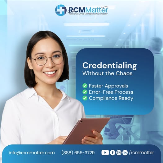 Stop letting slow approvals delay revenue.

With RCM Matter’s Credentialing Services, providers get enrolled faster, errors are reduced, and compliance stays on track.

👉 Simplify credentialing with us: rcmmatter.com

#RCMMatter #Credentialing #MedicalBilling