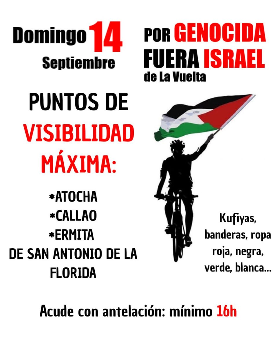 ✌🏾La única meta: Palestina libre 🇵🇸
En la última etapa de #LaVuelta 🚴‍♀️🚴🏼‍♂️🚴🏼 organízate con vecinas y amigas para visibilizar la solidaridad con PALESTINA y denunciar la participación de Israel

🚴🏽‍♀️ Ciclismo sin sionismo 🧹
¡Boicot Deportivo a Israel!🚳❌
¡Deporte sin genocidio!⛔️💣