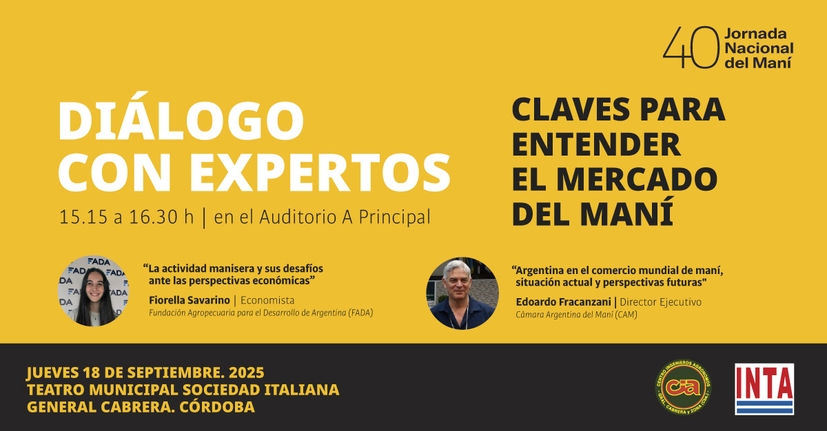 40º Jornada Nacional del Maní  🥜
📅18 de Septiembre de 2025
📍Teatro Municipal Sociedad Italiana.
General Cabrera, Córdoba, Argentina
Faltan 7 días, agéndalo ✍️
Organiza: INTA AER General Cabrera y Centro de Ingenieros Agrónomos de General Cabrera y Zona
Centro de Ingenieros