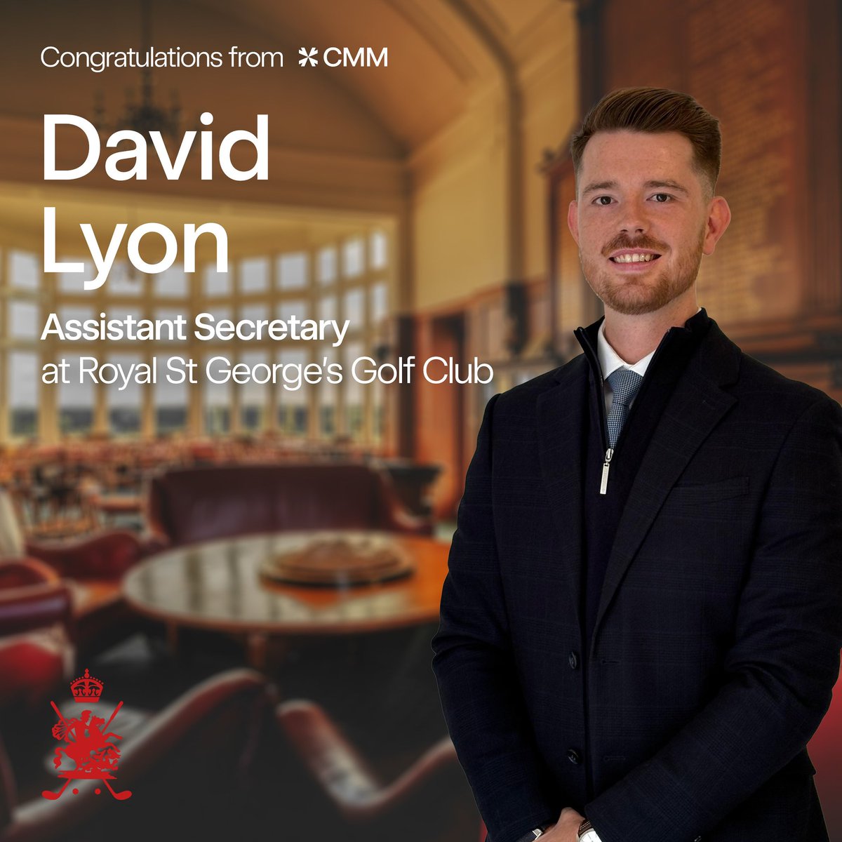 Congratulations to David Lyon on his appointment as Assistant Secretary at Royal St Georges Golf Club. We wish you all the best for this exciting chapter in your career. 

Thank you to Colin Sinclair, Robert Leigh and Katie MacDonald for your support in this search process.
