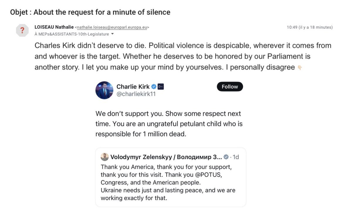 🚨 Alors qu’une minute de silence en hommage à Charlie Kirk s’organise au Parlement européen, <a href="/NathalieLoiseau/">Nathalie Loiseau</a> appelle à ne pas la respecter en raison de la position de Kirk sur la guerre en Ukraine. 

Leur irrespect face à un acte aussi tragique devrait les couvrir de honte.