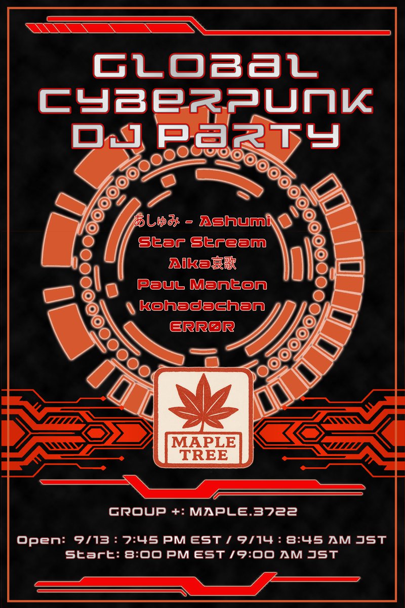 IWieldKeys_VRC's tweet image. 📢 Event Announcement 

This weekend, on Saturday, September 13th at 7:45 PM (EST) / Sunday, September 14th at 8:45 AM (Japan Time), Maple Tree will host a global cyberpunk-themed DJ party!

The event will be held in a Group + instance. Please join MAPLE.3722.

We sincerely look