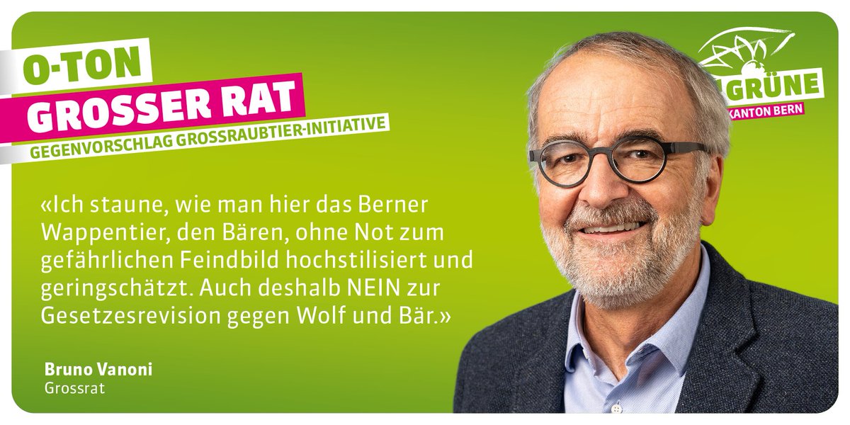 #Herbstsession Die GRÜNEN haben im Grossen Rat gegen die Initiative und den Gegenvorschlag gestimmt, die Wolf und Bär ins Abschuss-Visier nehmen. 🗯️ <a href="/BrunoVanoni1/">Bruno Vanoni</a>