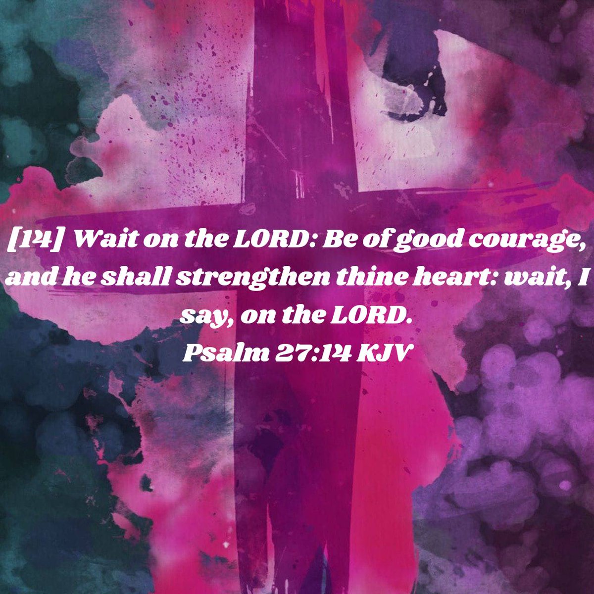 Mheard07's tweet photo. Psalm 27:14 KJV
[14] Wait on the LORD: Be of good courage, and he shall strengthen thine heart: wait, I say, on the LORD.

https://t.co/2tQjF9YW32 https://t.co/LzOZ0YojEo