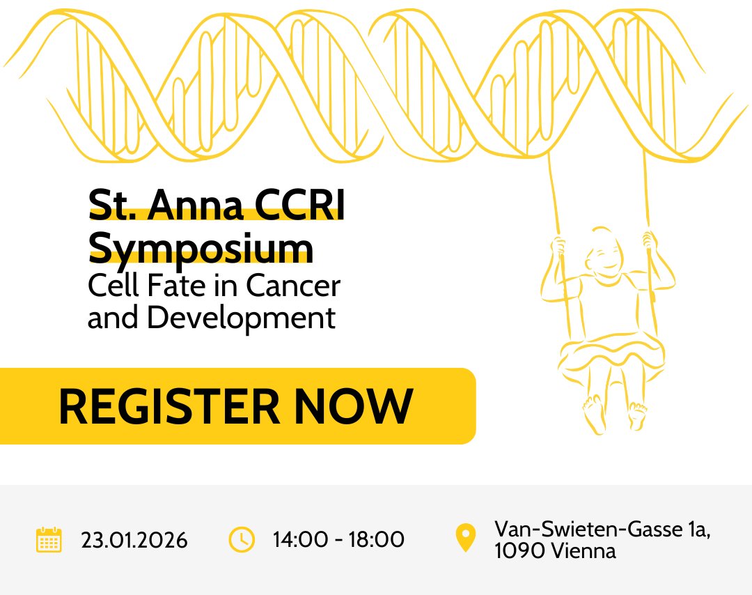 Join us at the St. Anna CCRI Symposium on Cell Fate in Cancer and Development and meet with top experts! Register now &gt;&gt;&gt; ccri.at/st-anna-ccri-s…
 🗓 January 23, 2026 14:00-18:00
 📍 Van Swieten Saal, Medical University of Vienna