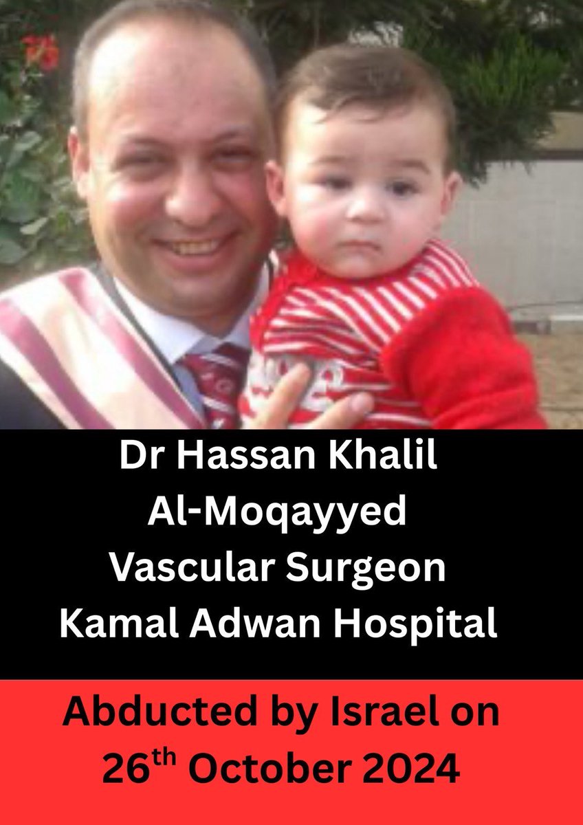 Dr. Hassan Khalil Al-Moqayyed is a vascular surgeon who worked at Kamal Adwan hospital. Dr Hassan was abducted by the Israeli Occupation Forces on the 26th October 2024. Do not forget him. Speak up and demand his release. 
#FreeThemAll