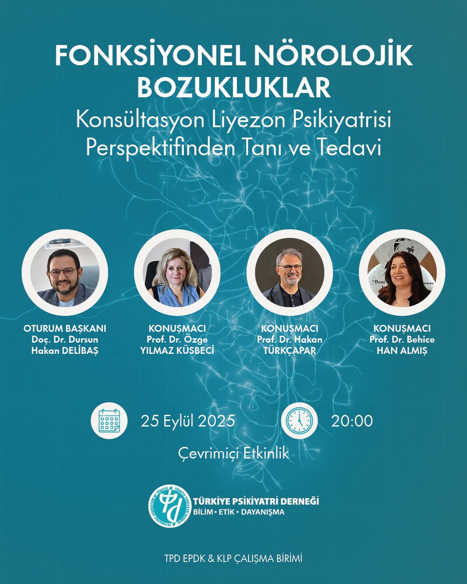 Fonksiyonel Nörolojik Bozukluklar: Konsültasyon Liyezon Psikiyatrisi Perspektifinden Tanı ve Tedavi" Çevrim İçi Etkinliği

Sayın Meslektaşlarımız,

Türkiye Psikiyatri Derneği Eğitim Planlama ve Düzenleme Kurulu (EPDK) ve KLP Çalışma Birimi olarak, 25 Eylül 2025 tarihinde saat