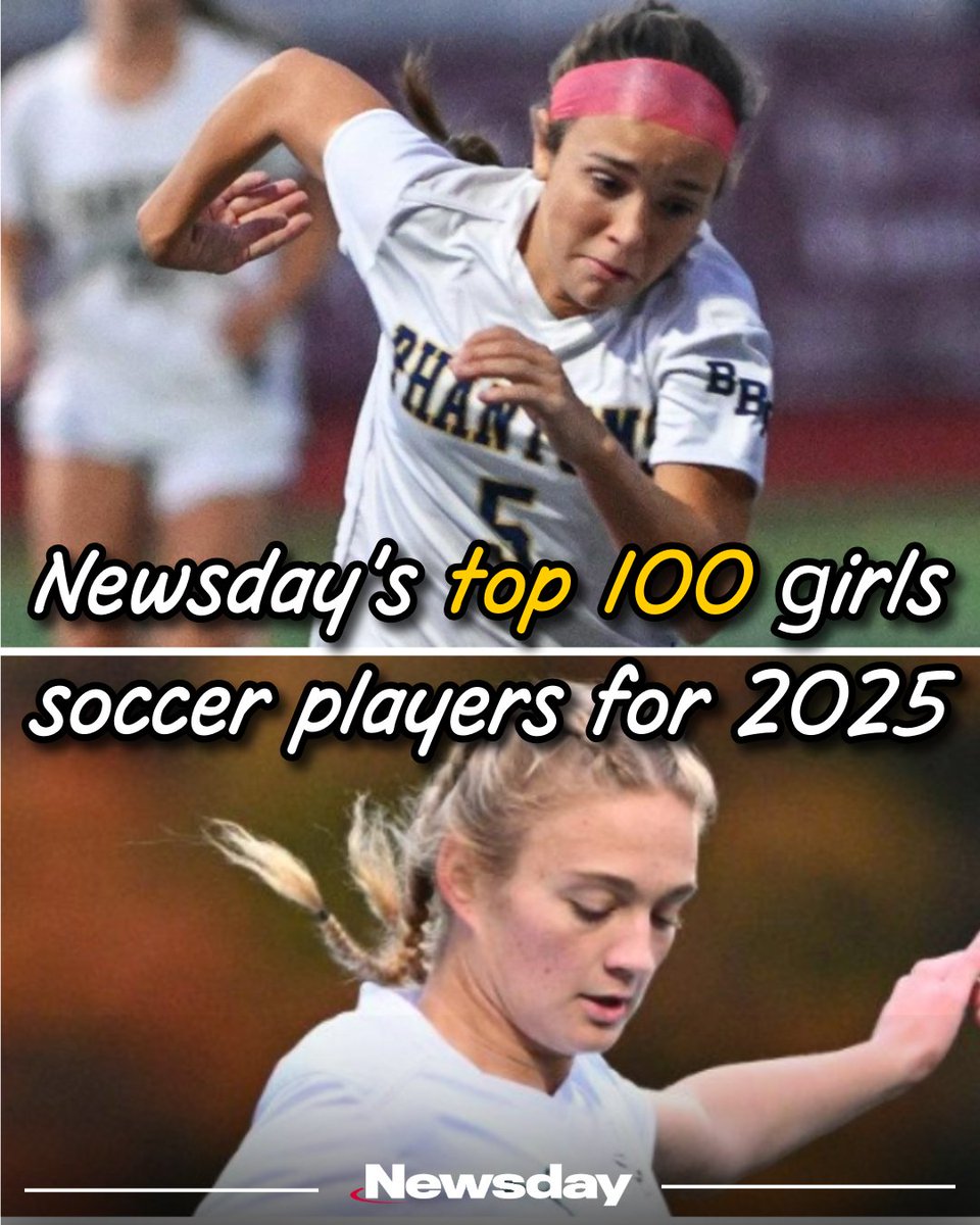NewsdayHSsports's tweet photo. Newsday’s top 100 girls soccer players of 2025 just dropped! Did you make the list?

For the full list, visit: https://t.co/FFf37IFk9s
(Photo Credit: Bob Sorenson, George A Faella, Mark McGauley, Dawn McCormick) https://t.co/epjF1yECIZ