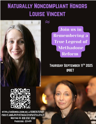 MethadoneLib's tweet image. This weeks Naturally Noncompliant call will honor Louise Vincent, a true visionary and originator of our reform movement. Come grieve, reminisce and pay respects with community. 
us06web.zoom.us/j/83807670760?…
